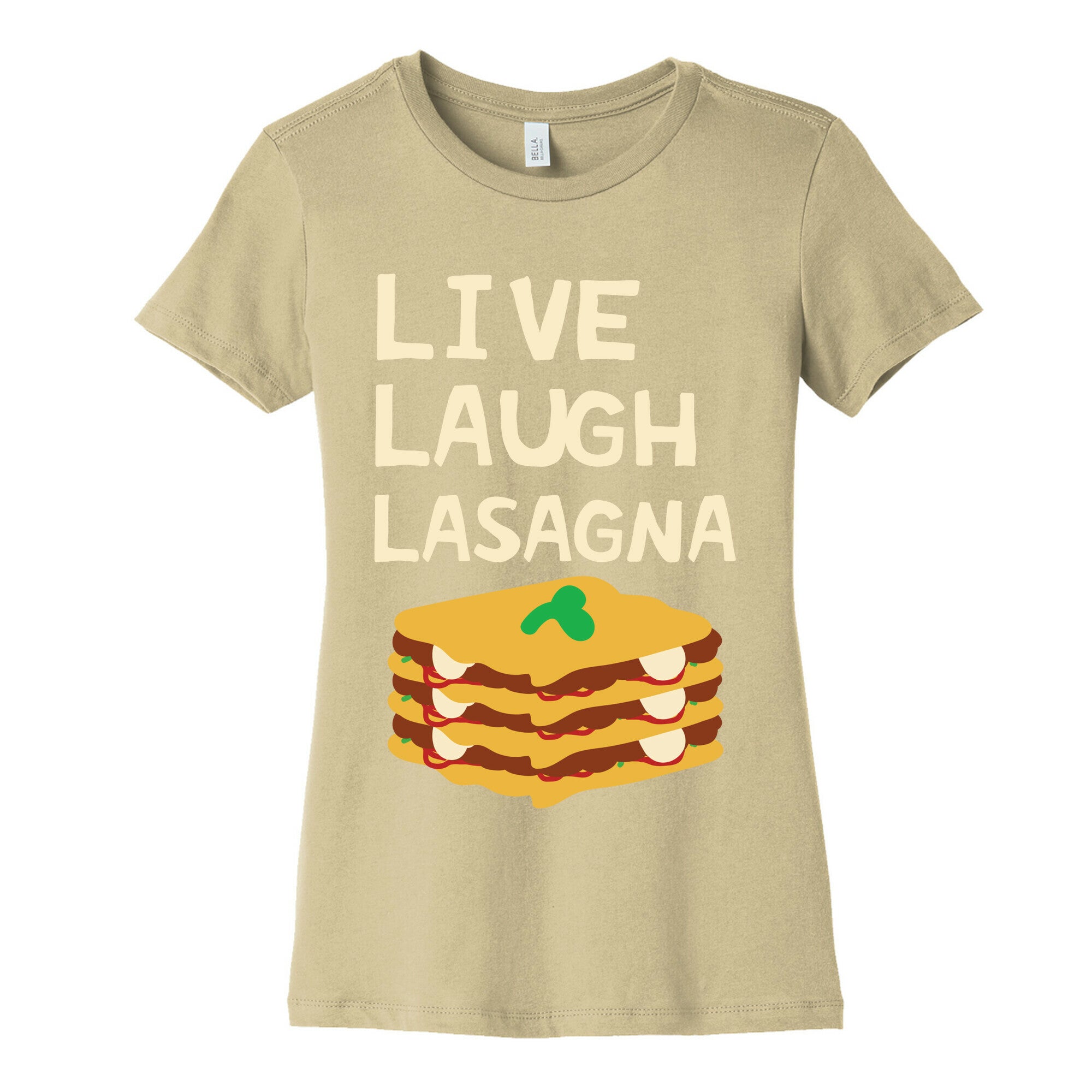 Live Laugh Lasagna Women's Cotton Tee